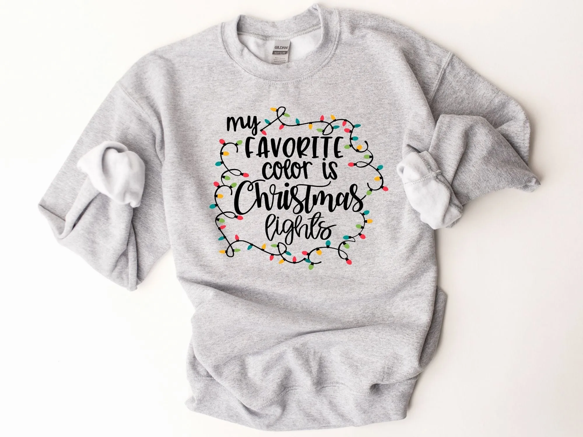 My Favorite Color is Christmas Lights Sweatshirt